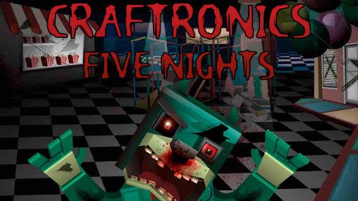 download Craftronics: Five nights apk